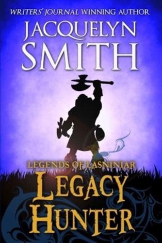 Legends of Lasniniar: Legacy Hunter