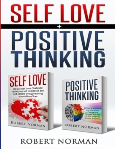 Positive Thinking, Self Love: 2 in 1 Book! 60 Days of Self Development to learn Self Acceptance and Happiness