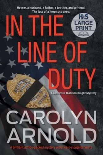 In the Line of Duty: A brilliant action-packed mystery with heart-stopping twists