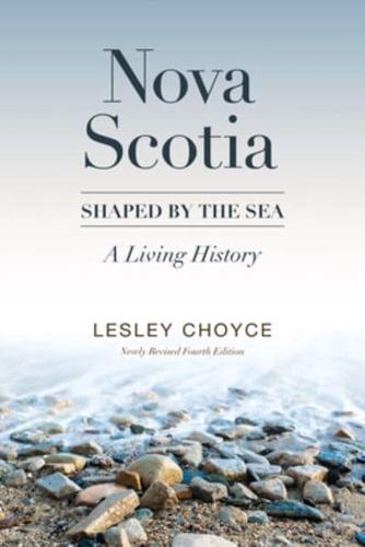 Nova Scotia: Shaped by the Sea