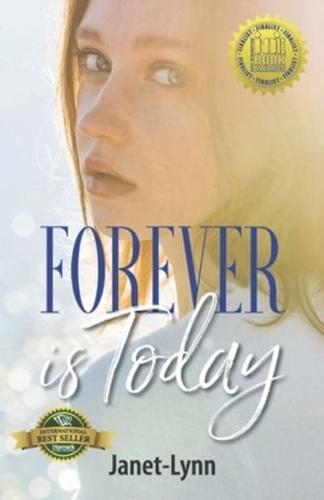Forever Is Today