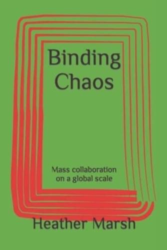 Binding Chaos