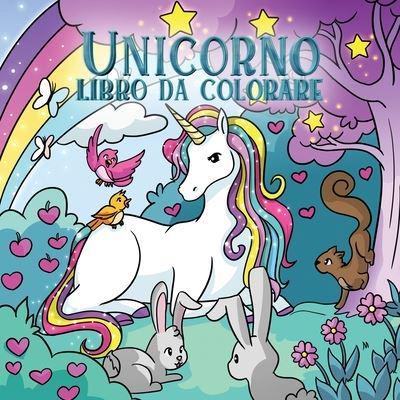 Unicorno libro da colorare: Per bambini dai 4 agli 8 anni