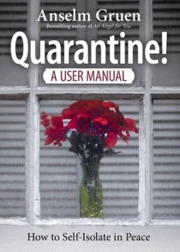 Quarantine. A User Manual