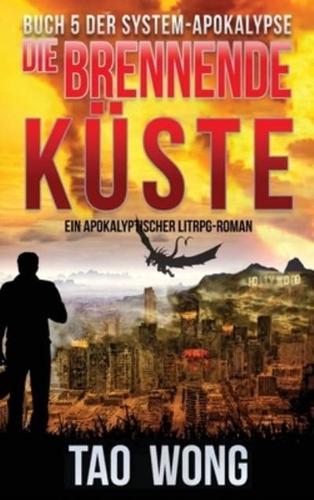 Die brennende Küste: Ein Apokalyptischer LitRPG-Roman