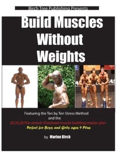 Build Muscles Without Weights