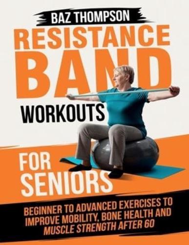 Resistance Band Workouts for Seniors