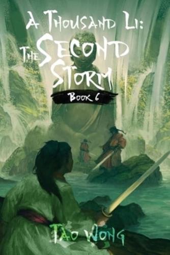 A Thousand Li: The Second Storm: Book 6 of A Thousand Li