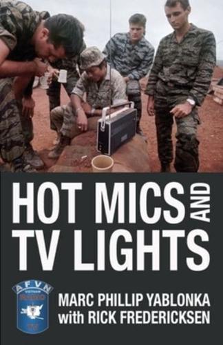 Hot Mics and TV Lights