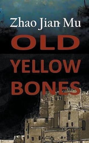 Old Yellow Bones