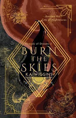 Burn the Skies: Awaken the City of Nightmares