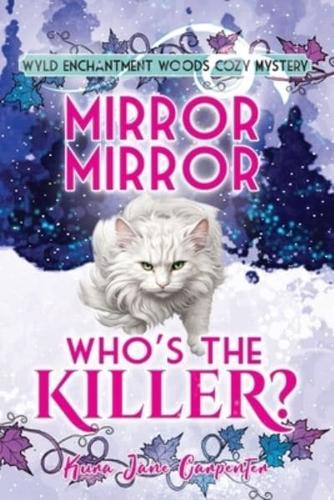Mirror Mirror, Who's the Killer?