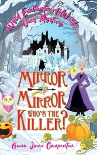 Mirror Mirror, Who's the Killer?