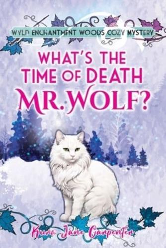 What's the Time of Death, Mr Wolf?