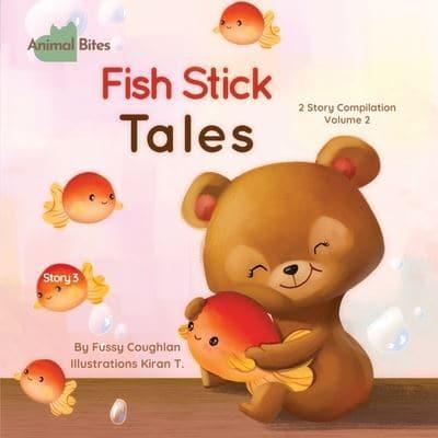 Animal Bites 2 Story Compilation Vol 2 - Fish Stick Tales & Stinky Eggs