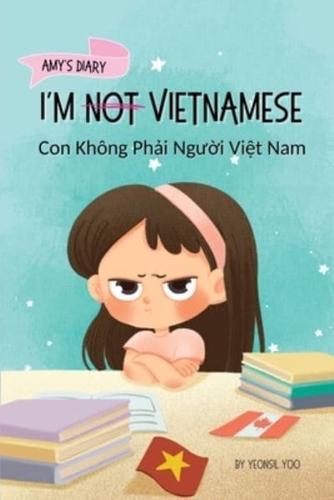I'm Not Vietnamese (Con Không Phải Người Việt Nam)