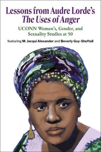 Lessons From Audre Lorde's The Uses Of Anger