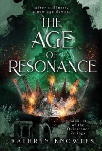 The Age of Resonance