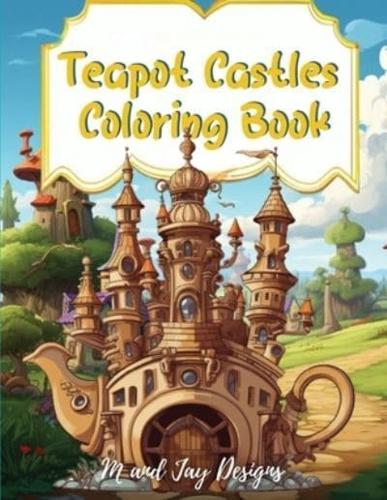 Teapot Castle Coloring Book