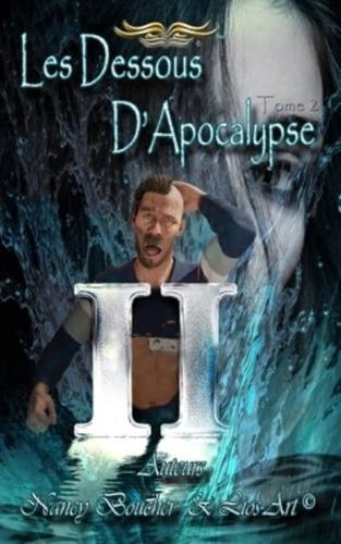 Les Dessous D'apocalypse Tome 2