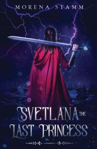 Svetlana the Last Princess