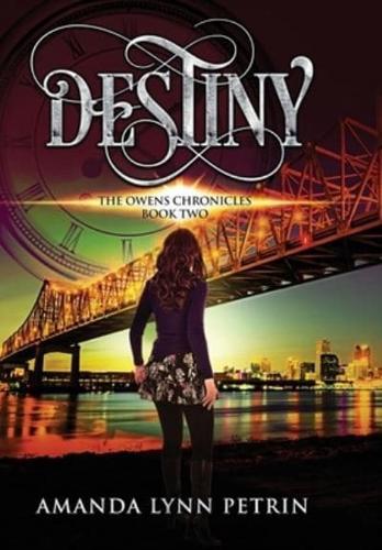 Destiny: The Owens Chronicles Book Two