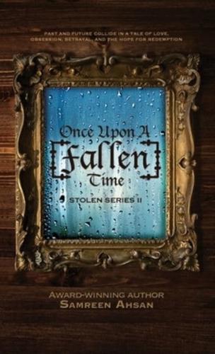 Once Upon A [Fallen] Time: [Stolen] Series II