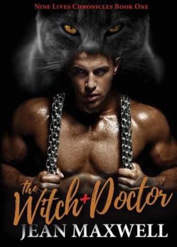The Witch Doctor: Nine Lives Chronicles Book One