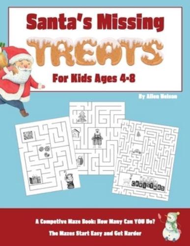 Santa's Missing Treats For Kids Ages 4-8