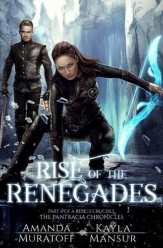Rise of the Renegades