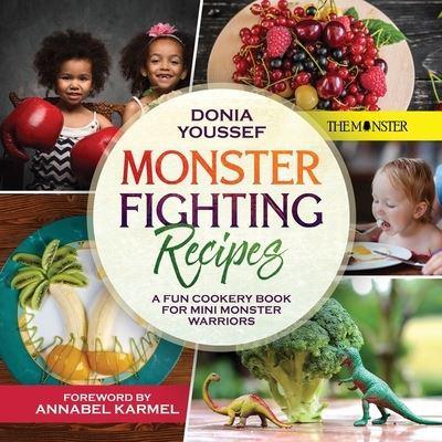 Monster Fighting Recipes: A Fun Cookery Book For Mini Monster Warriors