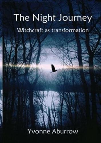 The Night Journey: Witchcraft as transformation