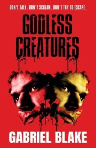 Godless Creatures: Book Two