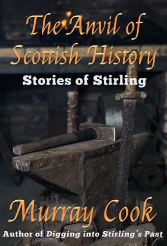 The Anvil of Scottish History