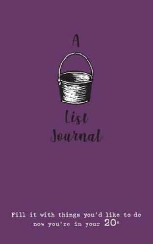 A Bucket List Journal (for your 20s): Fill it with things you'd like to do now you're in your 20s