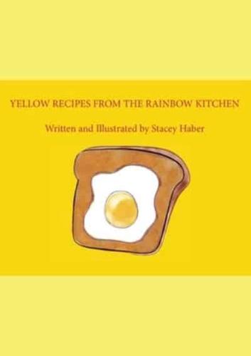 Yellow Recipes From The Rainbow Kitchen