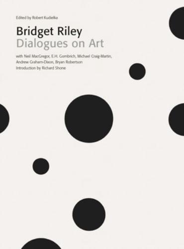 Bridget Riley - Dialogues on Art