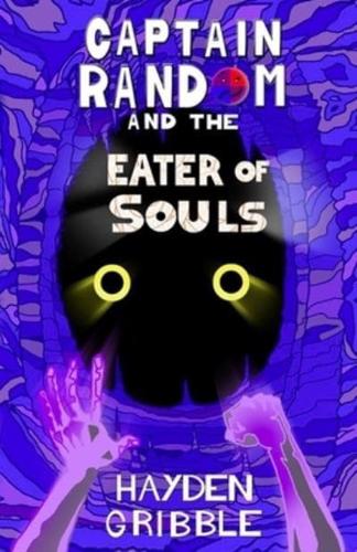 Captain Random and the Eater of Souls