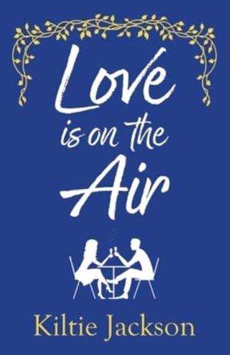 Love Is on the Air