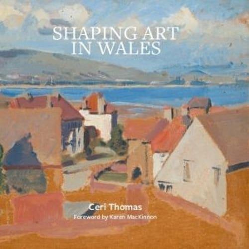 Shaping Art in Wales