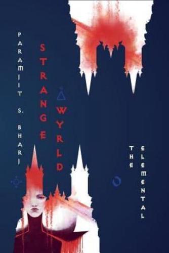 Strange Wyrld: The Elemental