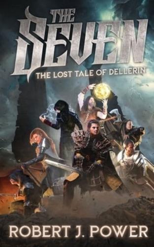 The Seven: The Lost Tale of Dellerin