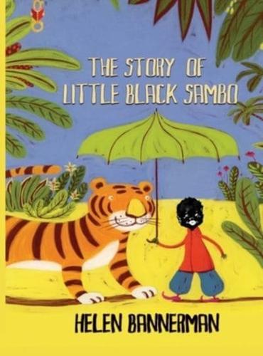 The Story of Little Black Sambo (Book and Audiobook): Uncensored Original Full Color Reproduction