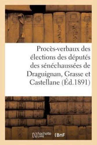 Procès-verbaux des élections des députés des sénéchaussées de Draguignan, Grasse et Castellane