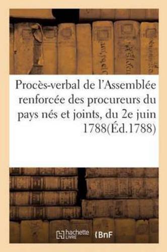 Procès-verbal de l'Assemblée renforcée des procureurs du pays nés et joints, du 2e juin 1788