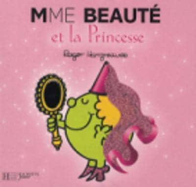 Madame Beaute Et La Princesse