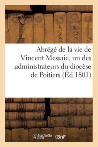 Abrégé de la vie de Vincent Messaie, un des administrateurs du diocèse de Poitiers