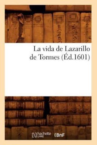 La vida de Lazarillo de Tormes (Éd.1601)