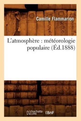 L'atmosphère : météorologie populaire (Éd.1888)