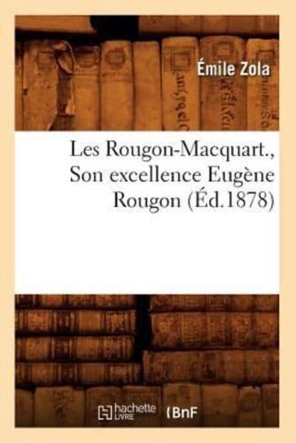 Les Rougon-Macquart. , Son excellence Eugène Rougon (Éd.1878)